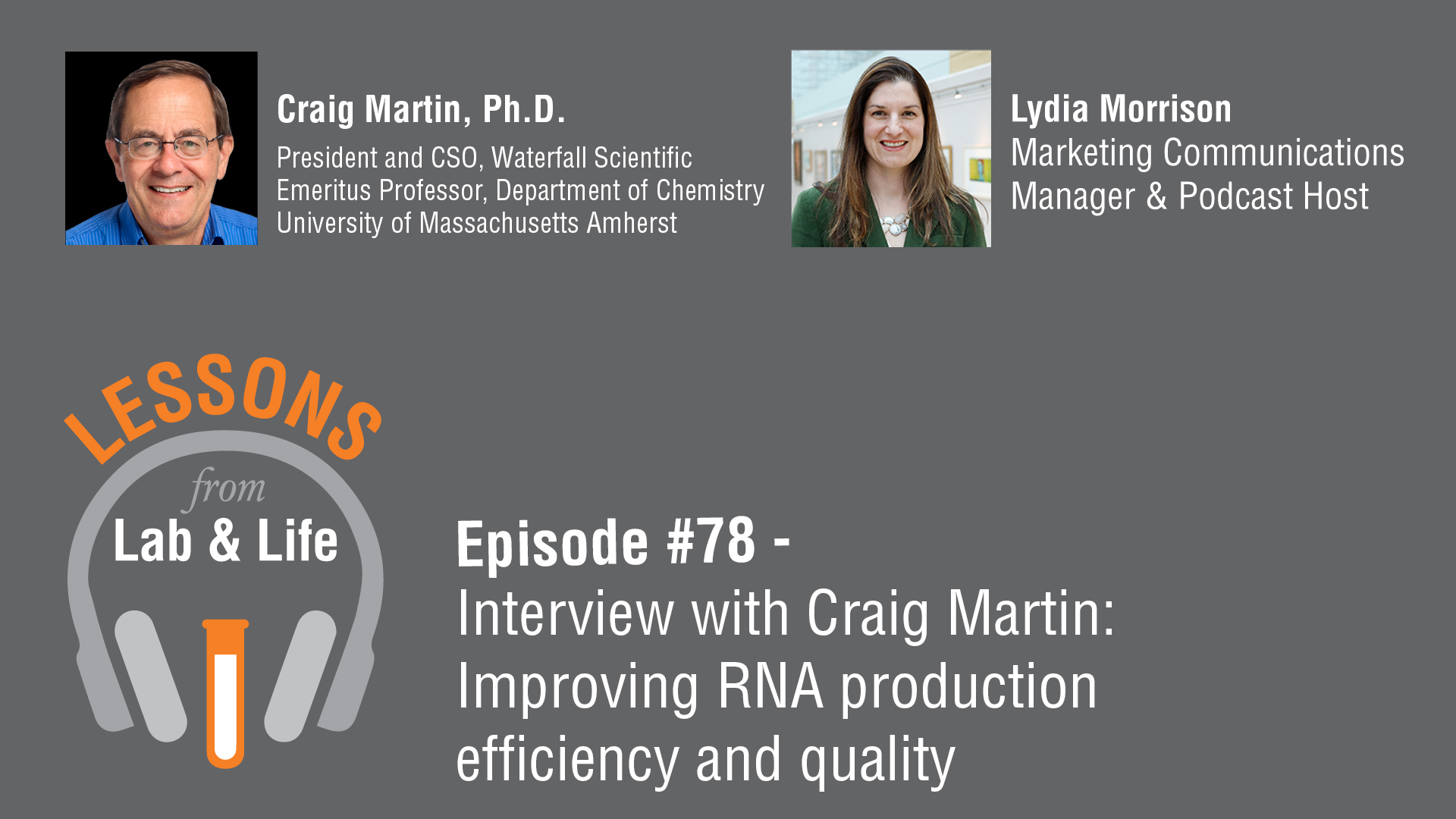 Interview with Dr. Craig Martin: Improving RNA production efficiency ...